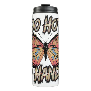 Too Hot to Handle Butterfly Design: Bold and Fiery Thermal Tumbler