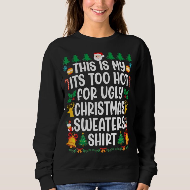 Too Hot Ugly Christmas Sweaters  Xmas Men Women Fa (Front)