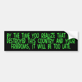 too late bumper sticker