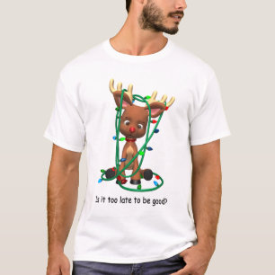 Too Late to Be Good? t-shirt