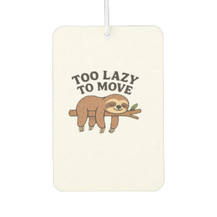 Too Lazy To Move � Cute Retro Cartoon Sloth Design Car Air Freshener