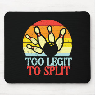 Too Legit To Split Bowling Team Retro Bowler Women Mouse Pad