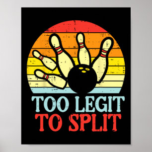 Too Legit To Split Bowling Team Retro Bowler Women Poster