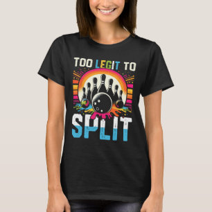 Too Legit To Split Shirt Too Ligit To Split Funny