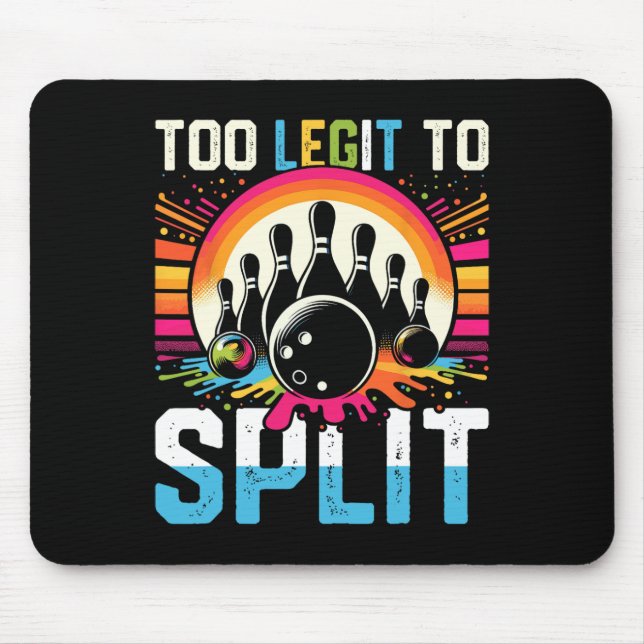 Too Legit To Split Shirt Too Ligit To Split Funny  Mouse Pad (Front)
