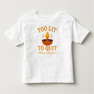 too lit to quit diwali party  toddler T-Shirt