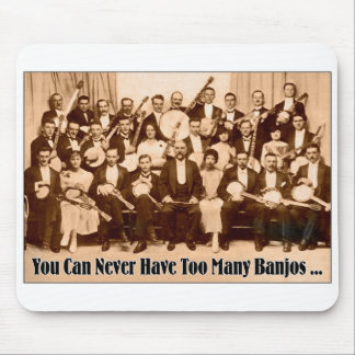 Too Many Banjos Mousepad