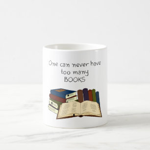 Too Many Books?! Coffee Mug