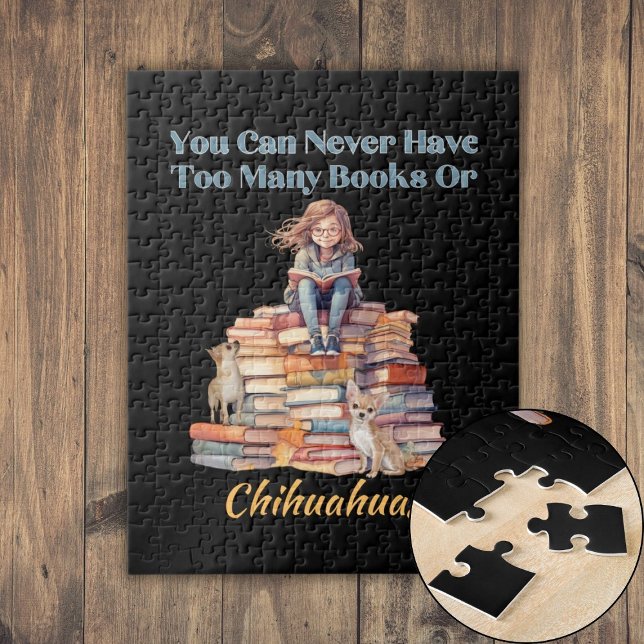 Too Many Books or Chihuahuas Jigsaw Puzzle (Too Many Books or Chihuahuas Jigsaw Puzzle)