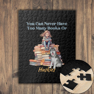 Too Many Books or Huskies Jigsaw Puzzle