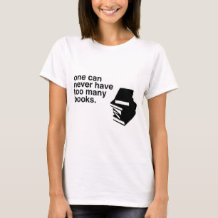 too many books T-Shirt