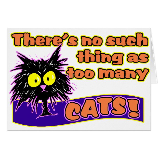 TOO MANY CATS (Front Horizontal)