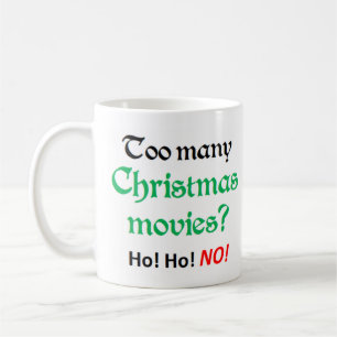too many christmas movies coffee mug