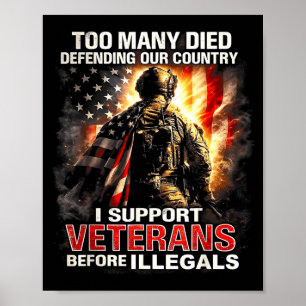 Too many died defending country support veterans poster