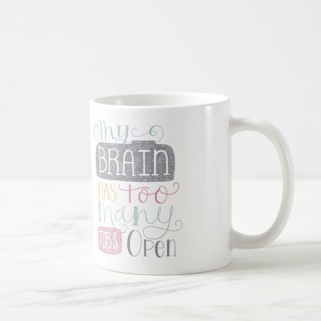Too Many Tabs Mug (Right)