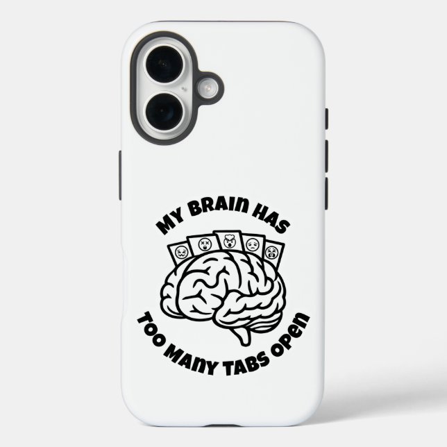 Too Many Tabs – Overthinker Funny iPhone Case (Back)