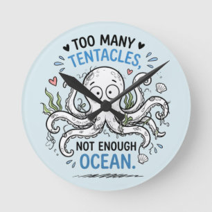 Too Many Tentacles Ocean Lover Round Wall Clock