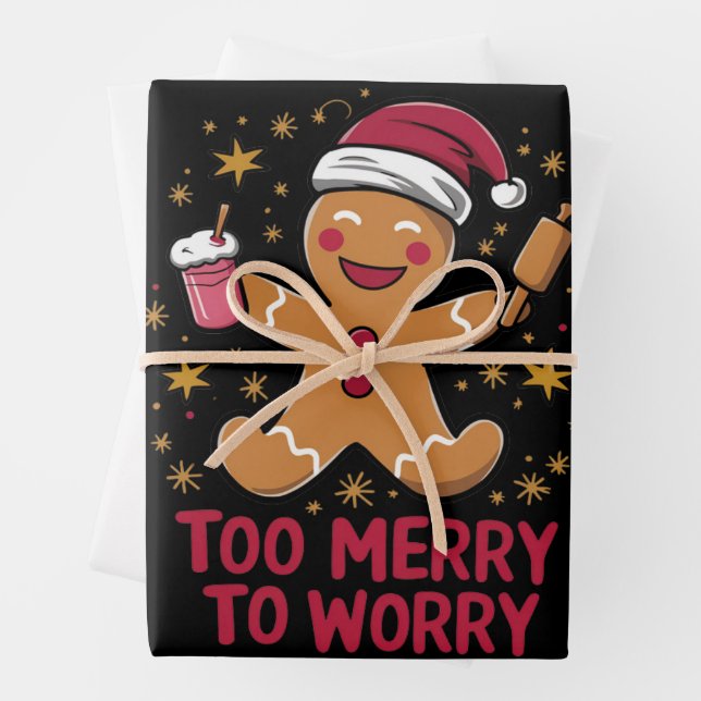 Too Merry To Worry Funny Gingerbread Christmas Wrapping Paper Sheet (In situ)
