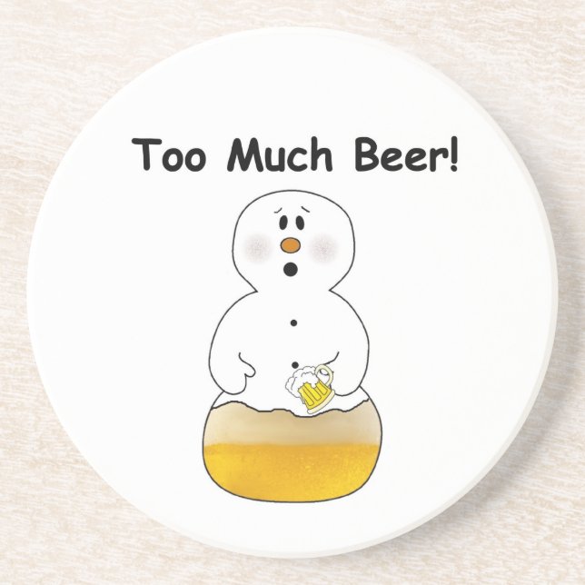 Too Much Beer Coaster (Front)