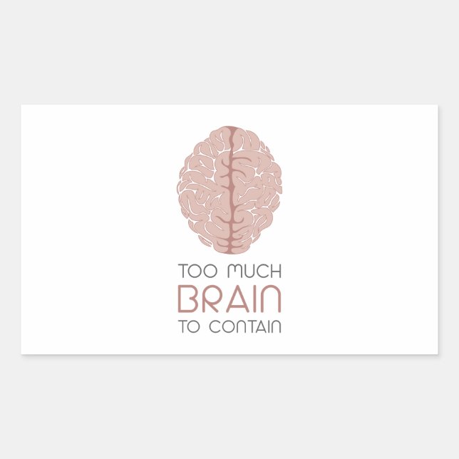 Too Much Brain To Contain Rectangular Sticker (Front)