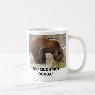 TOO MUCH HOT COCOA! COFFEE MUG