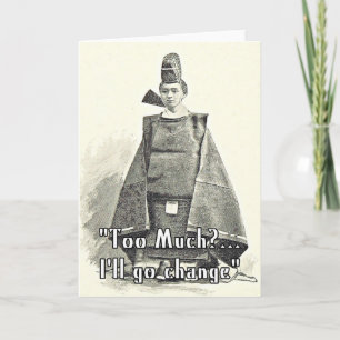 Too Much I'll Change. Funny Fashion Greetings Card