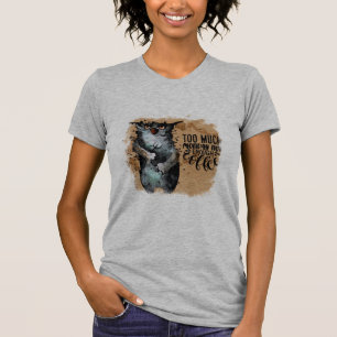Too much monday T-Shirt