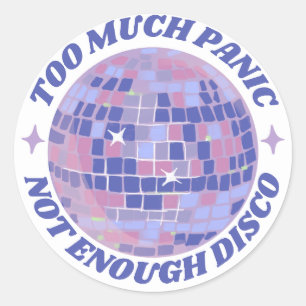 Too Much Panic, Not Enough Disco Classic Round Sticker