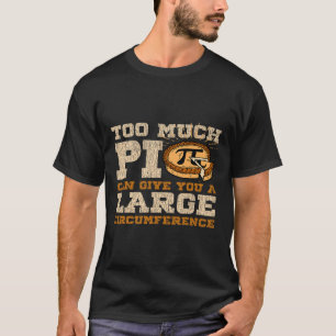 Too Much Pi Day Math Lovers 3.14 Nerdy Symbols T-Shirt