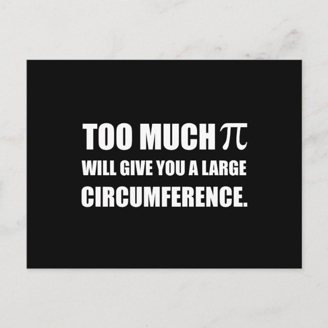 Too Much Pi Symbol Circumference Postcard (Front)