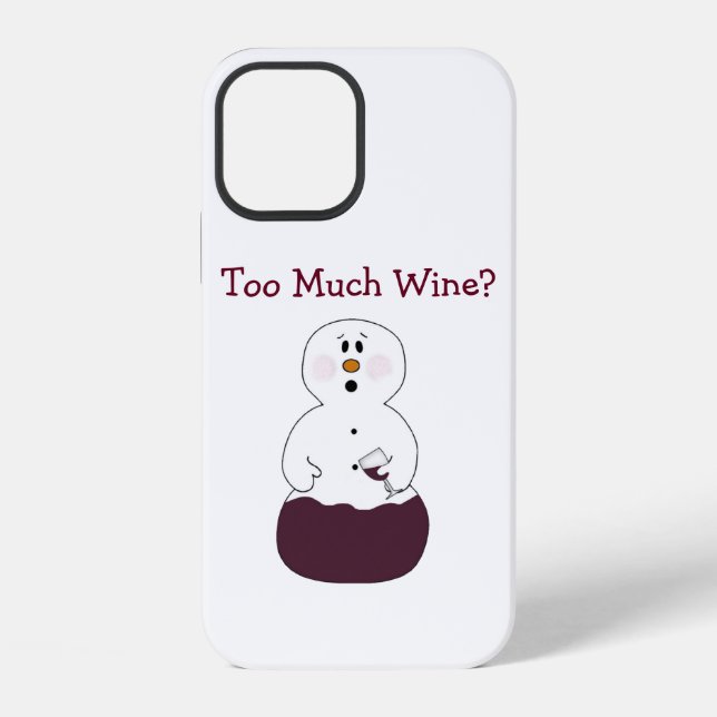 Too Much Wine iPhone Case (Back)