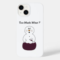 Too Much Wine Snowman 