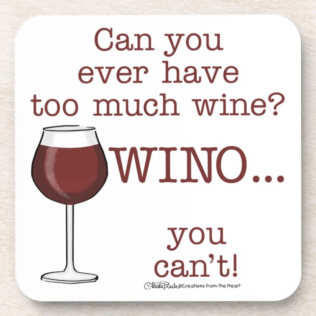 Too Much Wine? WINO Coaster (Front)