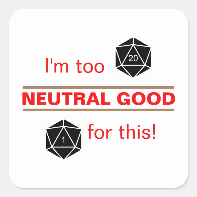 Too Neutral Good Square Sticker (Front)