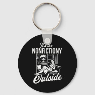 Too nonfictiony outside funny book lover humour key ring