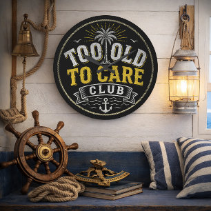 Too Old to Care Club My Give- A-Damn is Broken Large Clock