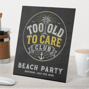 Too Old to Care Club My Give- A-Damn is Broken Pedestal Sign