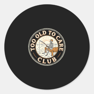 Too old to care club retro funny skeleton fishing classic round sticker