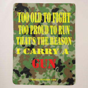 TOO OLD TO FIGHT, TOO PROUD TO RUN SHERPA BLANKET