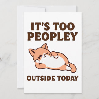 Too Peopley Cat Invitation