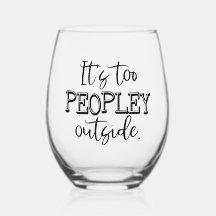 Too Peopley stemless wine glass