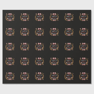 Too Pretty To Doubt Myself Coquette Bow Self Love Wrapping Paper