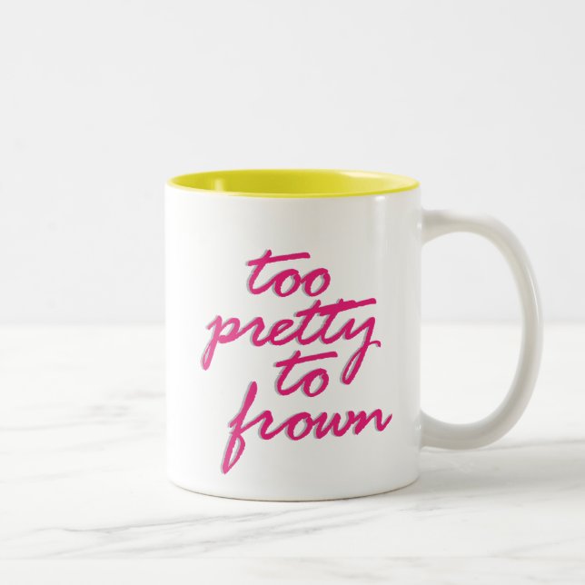 Too Pretty To Frown Two-Tone Coffee Mug (Right)