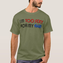 Too Sexy For Hair Men's Basic Dark T-Shirt