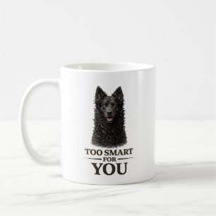 Too Smart For You Mudi Coffee Mug