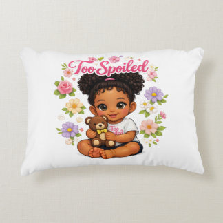 Too Spoiled! Decorative Cushion