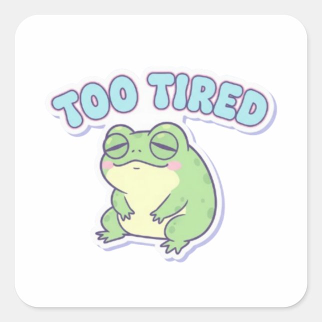 Too Tired Frog Sticker Cute Exhausted Frog Meme Ka (Front)
