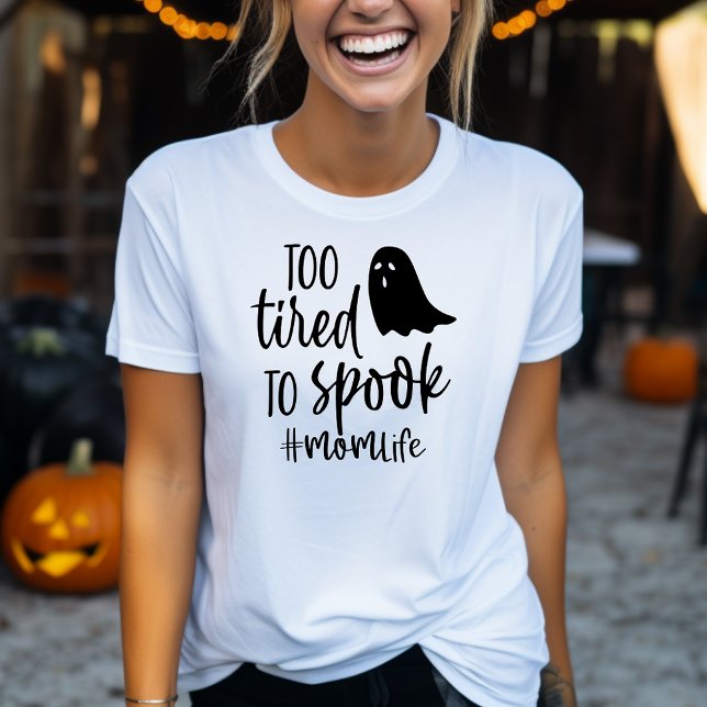 Too Tired To Spook Mum Life Funny Halloween T-Shirt (Creator Uploaded)
