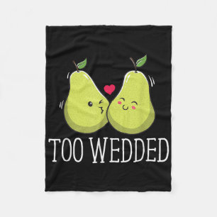 Too Wedded Funny Wedding Humour Bride And Groom Jo Fleece Blanket