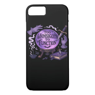 Too Whimsigoth To Function iPhone 8/7 Case